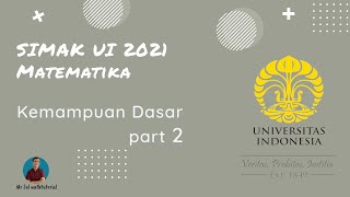 SIMAK UI 2021 Matematika Part 2 ||Kemampuan Dasar