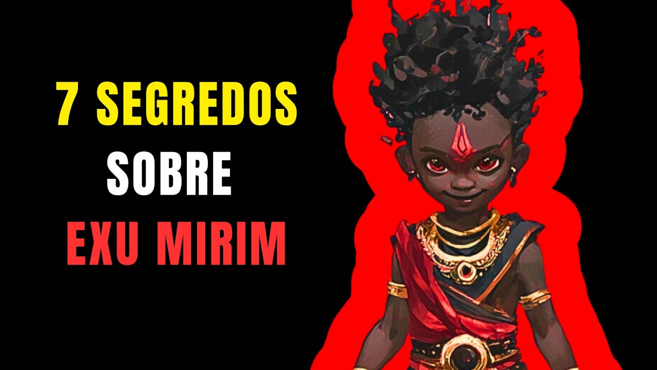Conhecendo os 7 Segredos de Exu Mirim mais surpreendentes da Umbanda ...