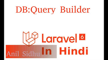 Laravel 6 Hindi tutorial #12 Database Query Builder