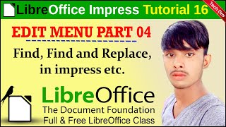 LibreOffice Impress Tutorial 16 | Edit menu part 4 | Find & Replace | in hindi | by dev bind | th