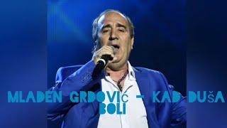 Video thumbnail of "MLADEN GRDOVIĆ - Kad duša boli - Fzg Split 2020."