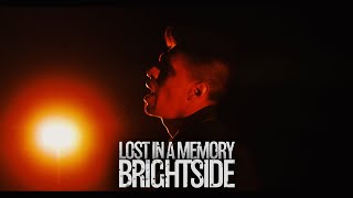 Brightside (Official Music Video) - Lost in a Memory by Lost in a Memory 354 views 8 months ago 3 minutes, 38 seconds