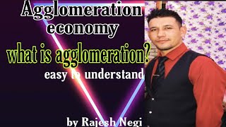 Agglomeration economy|class 10 ncert|by Rajesh Negi