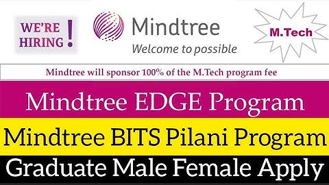 Mindtree EDGE Program | Mindtree Hiring | Mindtree Bits Pilani Program | Mindtree Recruitment