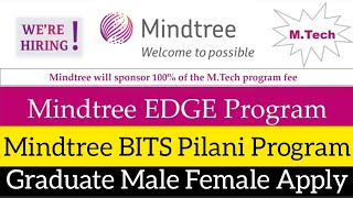 Mindtree EDGE Program | Mindtree Hiring | Mindtree Bits Pilani Program | Mindtree Recruitment