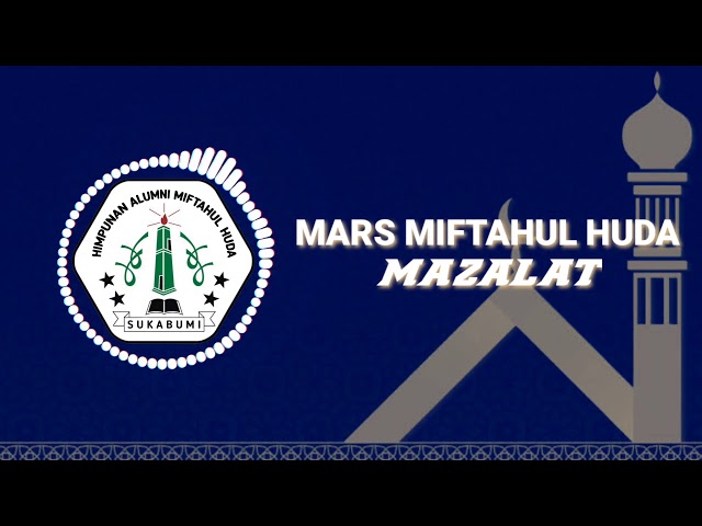 MARS MIFTAHUL HUDA MAZALAT class=