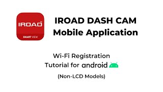 [2022] IROAD Mobile App: Wi-Fi Connection Tutorial (Android/Non-LCD) screenshot 5