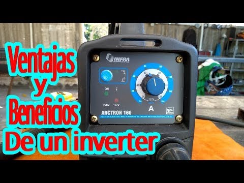 ¿Que ventajas tiene una maquina de soldar inverter? GRANDES VENTAJAS Y BENEFICIOS.