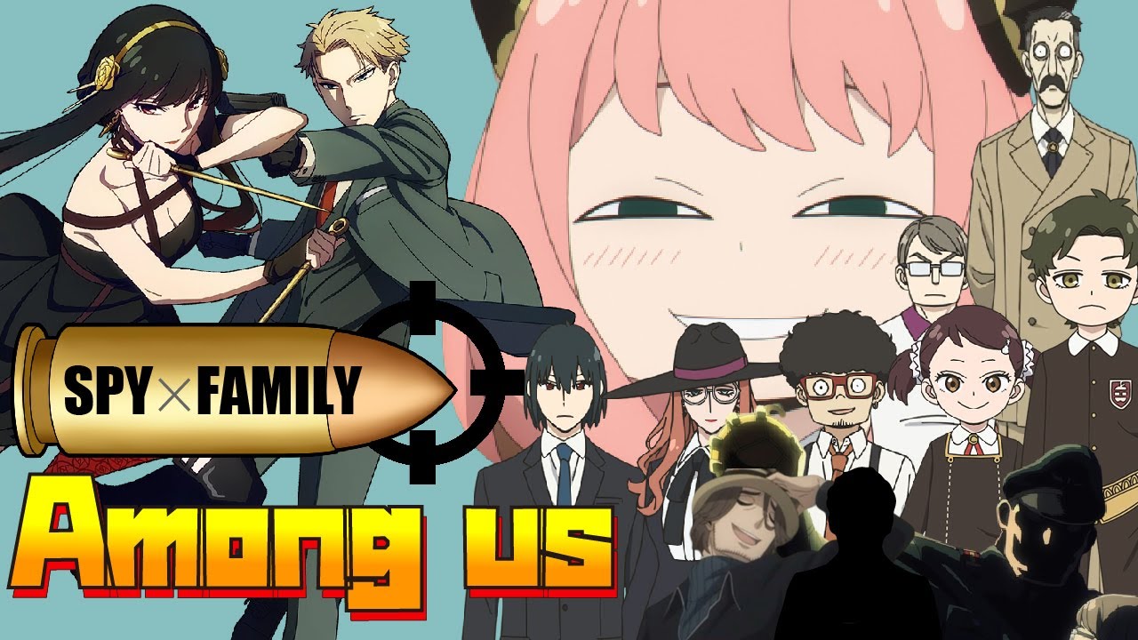 【声真似】黄昏Among usに潜入せよ！ SPY×FAMILYキャラ大集合！【概要必読】