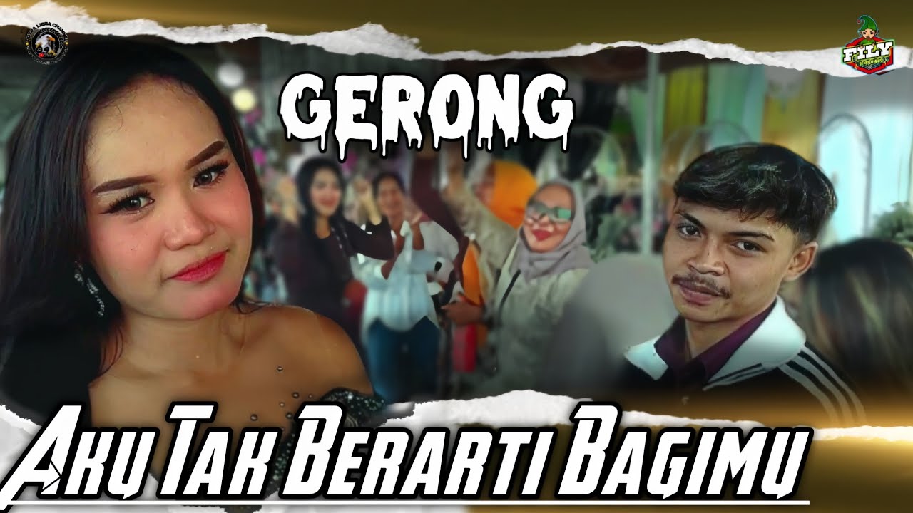 MEDLEY. AKU TAK BERARTI BAGIMU - GERONG. FILY KURCACI