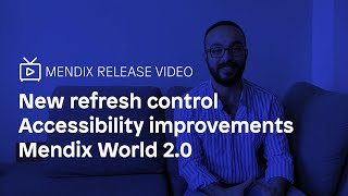 Accessibility improvements, New refresh control, Mendix World 2.0 - Mendix 8.12 Release Video screenshot 3