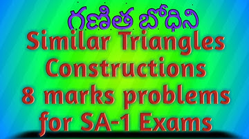 10th class maths similar triangles constructions ,8 marks problems for SA-1 exams |by ganitha bodini