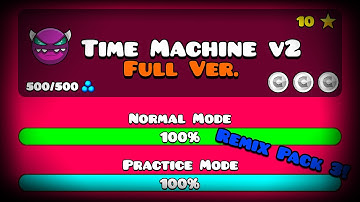 【⏰】TIME MACHINE V2 FULL VERSION! BY: HOAPROXGD (Full HD) || Geometry Dash 2.113