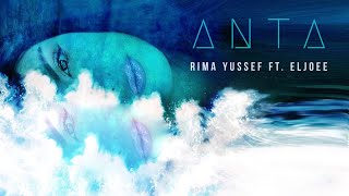 Rima Yussef Feat. Eljoee - ANTA | ريما يوسف - أنتَ Resimi