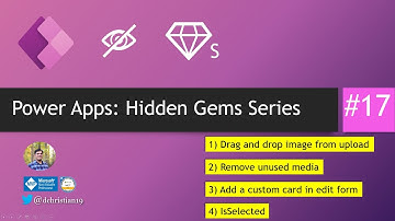 Power Apps: Hidden Gems Series #17