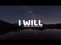 I Will (lyrics) - Music Travel Love