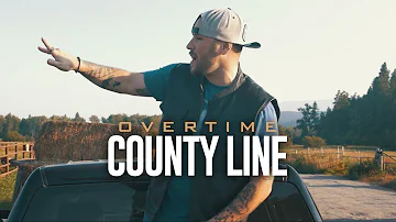 Overtime - "County Line"