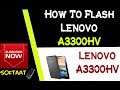 How To Flash Lenovo A3300HV