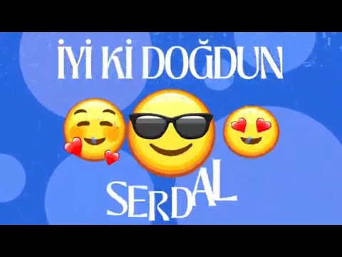 İyiki doğdun SERDAL İsimli Doğum Günü Şarkısı - SERDAL' ın Doğum Günü - SERDAL Doğum Günü Şarkısı