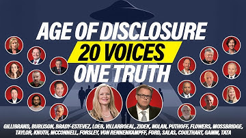The Age of Disclosure - 20 Voices Reveal the UFO Truth