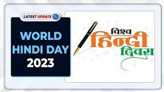 World Hindi Day 2023: Latest update | Drishti IAS English