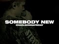 charlieonnafriday - Somebody New (Lyric Video)