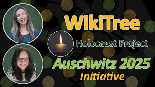 #WikiTree Holocaust Project's Auschwitz 2025 with Elaine and @sandypatak