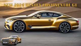 Luxury and Power: Unveiling the New 2024 Bently Continental GT