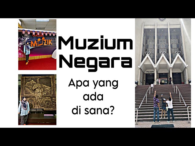 Muzium Negara Kuala Lumpur | Apa yang ada di sana? class=