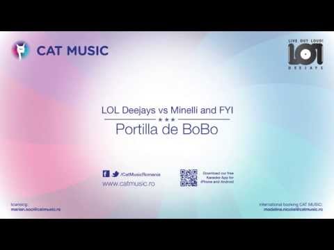 LoL Deejays vs Minelli and FYI - Portilla de Bobo (Official Single)