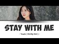 [SUB INDO] Stay With Me - YooA (Oh My Girl) | Tale of The Nine Tailed Ost Part 7