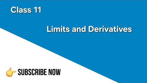 Limits and Derivatives | Chapter 13 | exercise 13.1 | NCERT Maths | Class 11