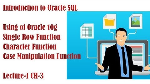 Introduction to Oracle SQL Single-Row Functions