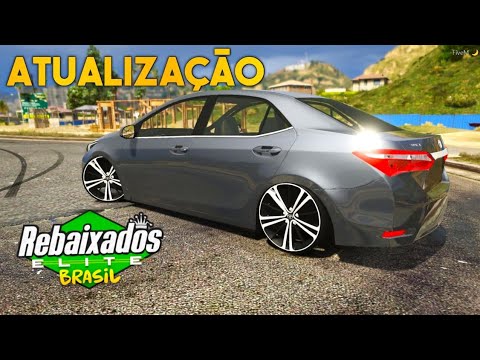 Rebaixados Elite Brasil - Atualização EXCLUSIVA (Corolla e Novos