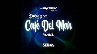 Energy 52 - Café Del Mar (Seima Remix)