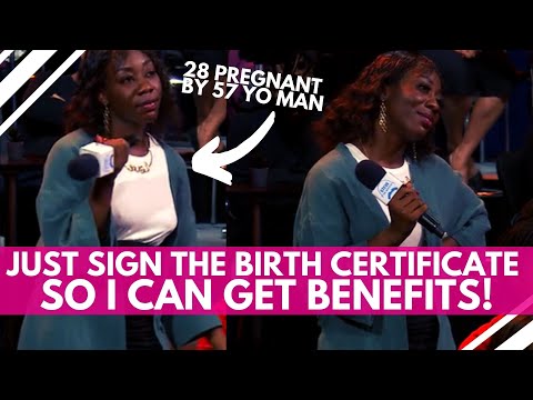 Just Sign the Birth Certificate So I Can Get Benefits! | Pregnant by Older Man & Aiming for Benefits