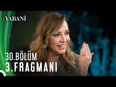 Yabani 30. Bölüm 3. Fragmanı