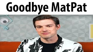 Goodbye MatPat