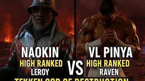 T8 🐦‍🔥 The NAOKIN (Leroy) vs VL-PINYA  (Raven) 🐦‍🔥  Tekken 8 Gameplay