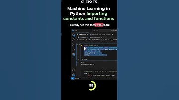 S1 EP2 T5   Machine Learning in Python Importing constants and functions