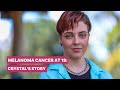 Understanding Melanoma: Crystal's Journey