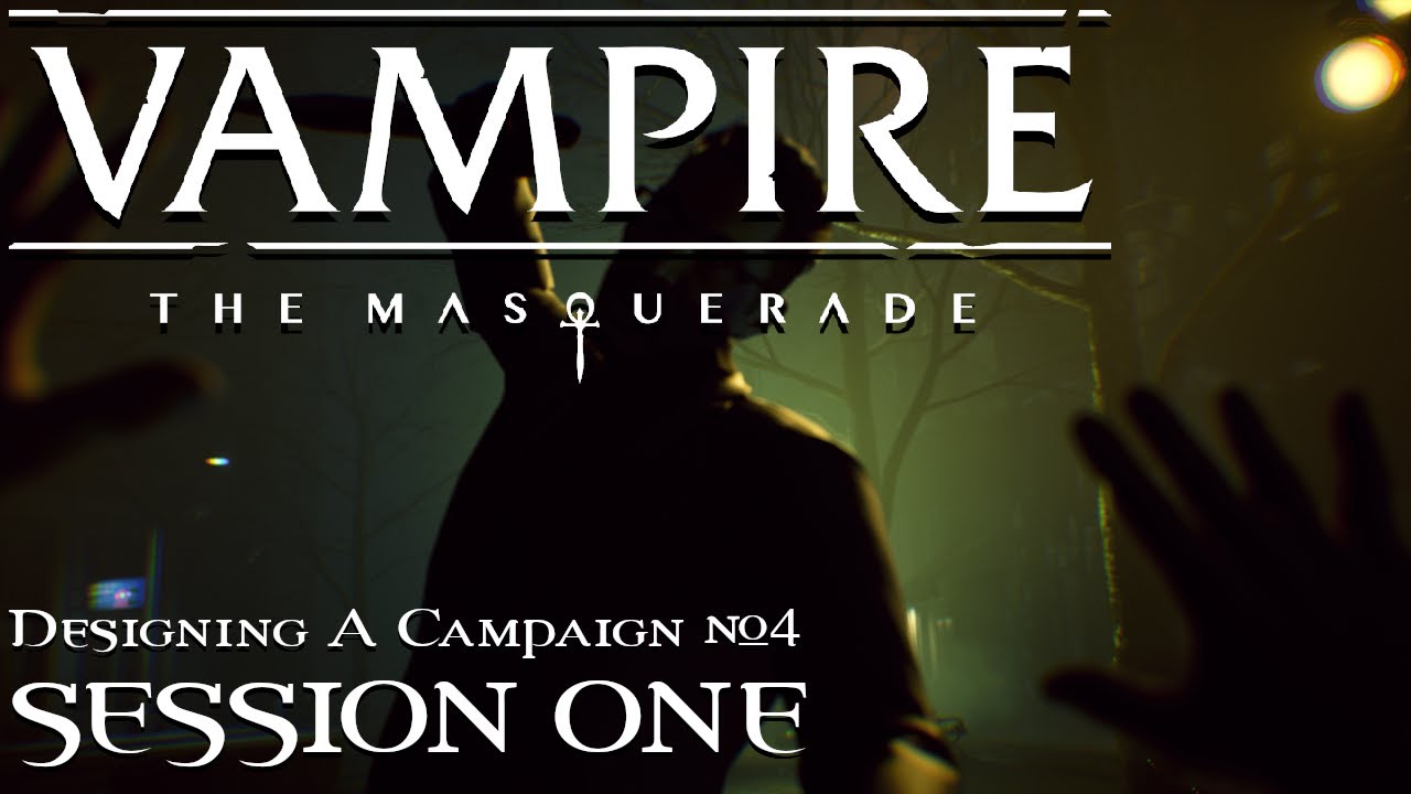 How to run Vampire: The Masquerade #1