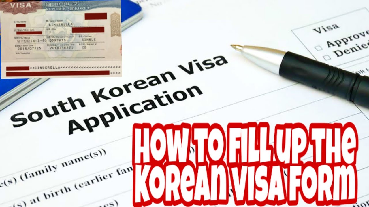 KOREA VISA🇰🇷 How to fill up the KOREAN VISA Application form YouTube