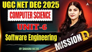 UGC NET Computer Science | UGC NET Computer Science Unit 6 Software Engineering By Shahna Ma'am