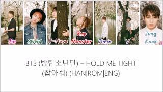 BTS (방탄소년단) – Hold Me Tight  (잡아줘) Color Coded Lyrics ( HAN | ROM | ESP )