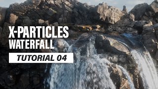 Cinema4D and Xparticles tutorial  Waterfall VFX simulation