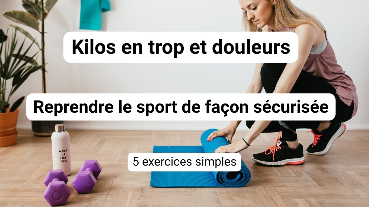 Comment se remettre au sport avec des douleurs et kilos en trop?