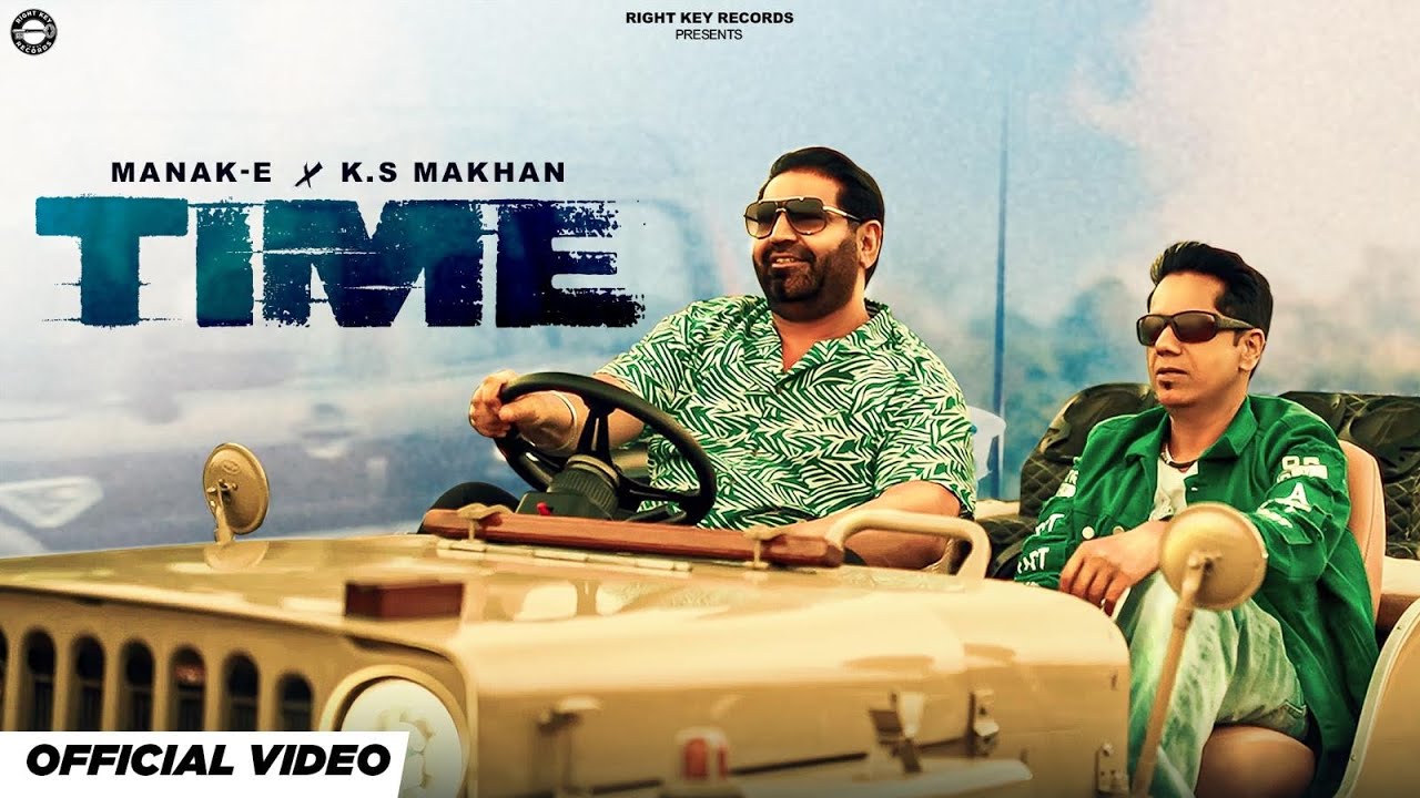 Guarda Time (Official Video) - Manak-E | KS Makhan | Aman Hothi | New Punjabi Songs 2026 su YouTube Guarda Time (Official Video) - Manak-E | KS Makhan | Aman Hothi | New Punjabi Songs 2026 su YouTube