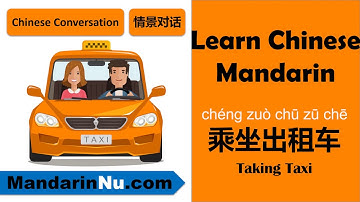 Chinese Conversation - Taking a Taxi - Learn Mandarin Chinese
