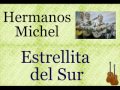 Hermanos Michel: Estrellita del Sur - (letra y acordes)